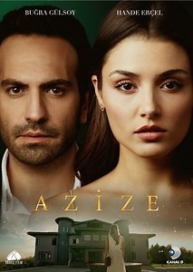 Series - Azize - 2019 Watch Online، Video، Trailer، photos، Reviews، Showtimes