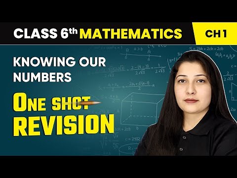 Knowing Our Numbers - One Shot Revision | Class 6 Mathematics Chapter 1 | CBSE 2025-26