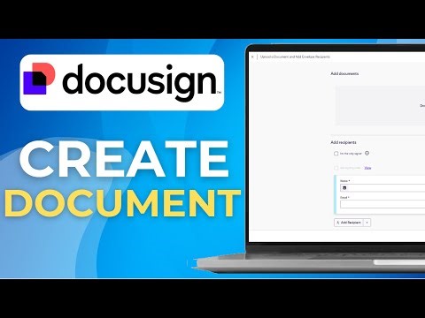 How to Create a DocuSign Document for Signature Full 2025 Guide