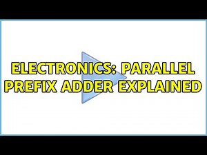 Electronics: Parallel Prefix Adder explained