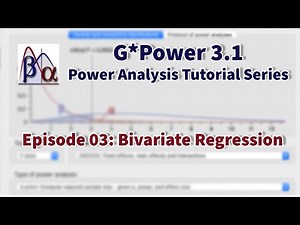 G*Power 3.1 Tutorial: Bivariate Regression Power Analysis (Episode 3)