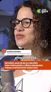 2.2K views · 41 reactions | R$ 26,3 BI PARA FORTALECER A CIÊNCIA |...