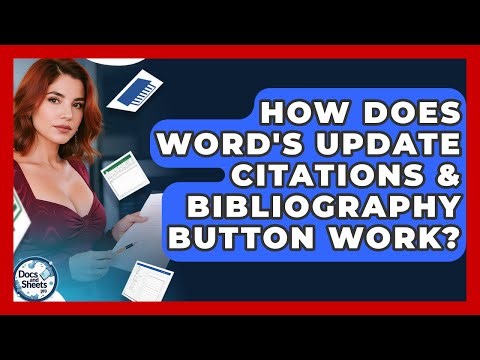 How Does Word's Update Citations & Bibliography Button Work? - Docs and Sheets Pro