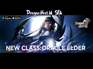 I'm Backkk - New Update Oracle Elder Gameplay !!! Dragon Nest M (ENG) Android