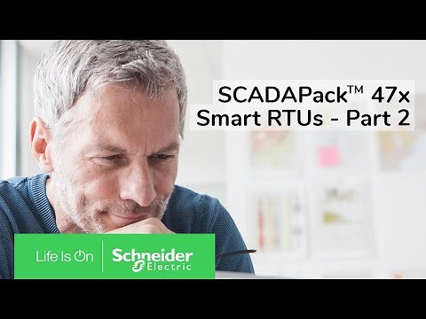 SCADAPack 47x Smart RTUs Overview - Part 2 | Schneider Electric Support
