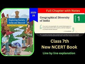 Class 7 New NCERT Social Science Chapter 1/ Geographical Diversity of India/Full chapter explanation