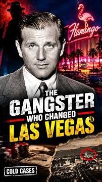 The Mobster Who Built Las Vegas (And Why He Had to Die) #shorts #usa #mystery #america
