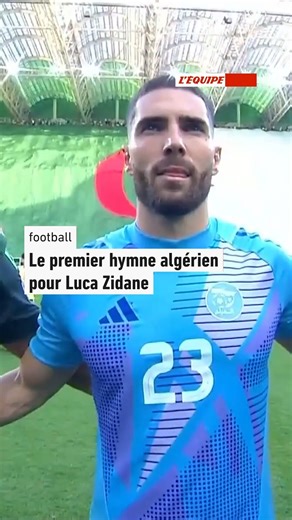 Luca Zidane à vécu son premier hymne algérien en tant que titulaire face à l'Ougenda, ce mardi. | L'EQUIPE