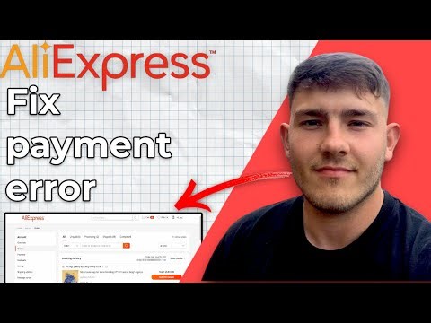 How to fix AliExpress payment error (2025 Guide)