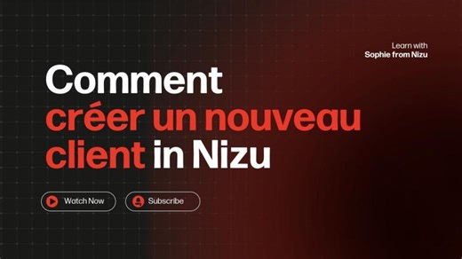 Comment creer un client in Nizu, le logiciel le plus complet pour les sociétés | NIZU