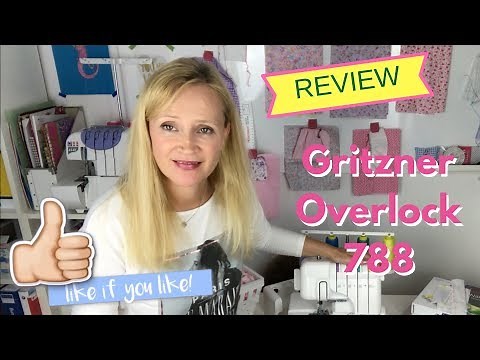 Overlock Nähmaschine - Die Gritzner 788 Overlock, perfekt für Einsteiger!