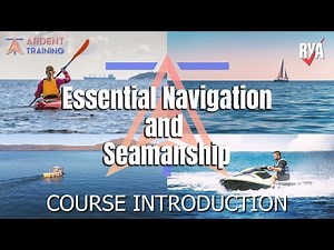 Essential Navigation and Seamanship - Course Introduction