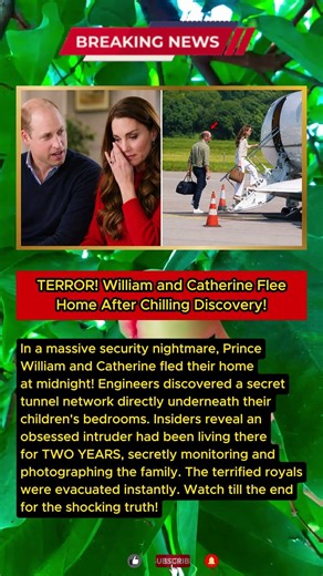 TERROR! WILLIAM AND CATHERINE FLEE HOME AFTER CHILLING DISCOVERY!