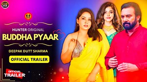 Buddha Pyaar Official Trailer | Hunter Original | Deepak Dutt Sharma, Jaishree Gaikwad Web Series Review | Short Movies | #movies #webseries #ullu #surendratatawat | Sab Series Review