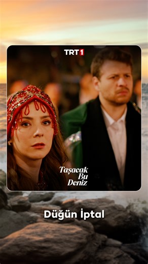 TRT 1 on Instagram: "Bu sonu sen istedin Sevcan. 😏 #TaşacakBuDeniz @tasacakbudenizdizi"
