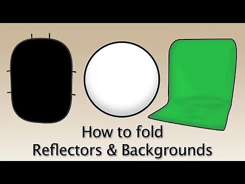 How to Fold Reflectors and Backgrounds: A Video Guide