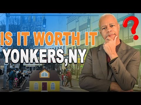 Moving to Yonkers NY - Is It worth It? | Marc Giles