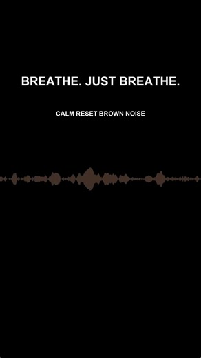 Calm Reset Brown Noise