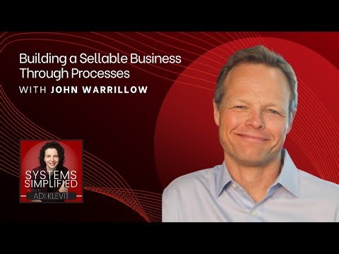 Building a Sellable Business Through Processes With John Warrillow