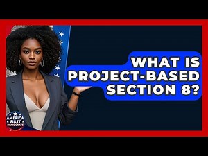 What Is Project-Based Section 8? - America First Democrats