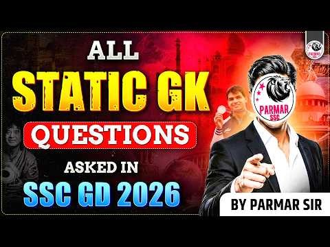 ALL STATIC GK QUESTIONS ASKED IN SSC GD 2026 | BY PARMAR SIR