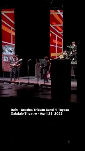 2.2K views · 31 reactions | Rain - Beatles Tribute Band @ Toyota Oakdale Theatre - April 28, 2023 | Legendary Concerts | Facebook