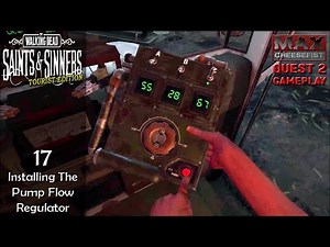 WALKING DEAD SAINTS & SINNERS // 17 - Installing the Pump Flow Regulator