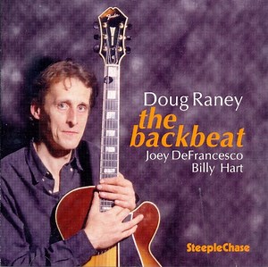 Doug Raney, Joey DeFrancesco, Billy Hart - The Backbeat