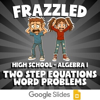 Two Step Equations Word Problems FRAZZLED Math Game - No Prep Algebra 1 Review