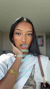 No One Swaggers Like a Brown Girl — Brown Girl Outfit Swagger Tips