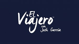El Viajero con Josh García - NBC.com