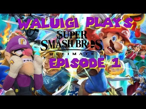 Waluigi Plays Super Smash Bros Ultimate Episode 1