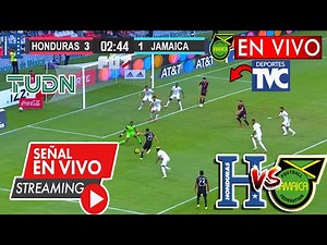 🔴 EN VIVO. HONDURAS VS JAMAICA | Deportes TVC | ✅ Eliminatorias | Jamaica vs Honduras Donde Ver Hoy