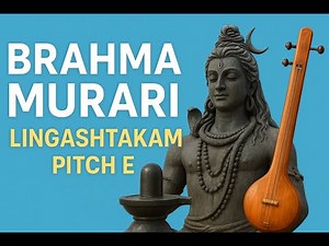 Lingashtakam – Brahma Murari | Easy Bhajan Tutorial for Students | Meditative Chant