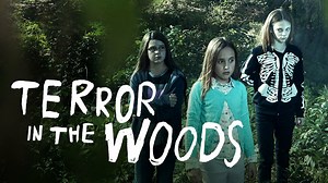 Terror in the Woods - Lifetime Movie - Where To Watch