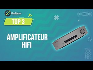 ⭐️ MEILLEUR AMPLIFICATEUR HIFI (2023) - Comparatif & Guide d'achat