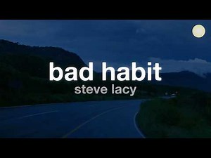 Steve Lacy - Bad Habit (Lyrics) "i wish i knew you wanted me"