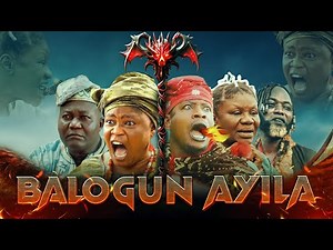 Balogun Ayila Latest Epic Yoruba Movie 2024: Abeni Agbon, Joke Muyiwa, Digboluja, Elemosho