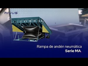 Rampa de andén neumática Serie MA – Eficiencia y tecnología para operaciones industriales | RIVUS®