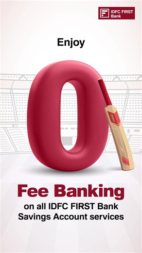 Enjoy ZERO Fee Banking on all banking services with IDFC FIRST Bank Savings Account. | IDFC FIRST Bank | Facebook