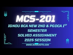 IGNOU MCS-201 solved assignment January-July 2025 free download || PGDCA & BCA New assignment.