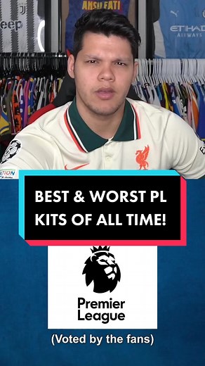 Reviewing Premier League’s Best & Worst Football Kits of All Time