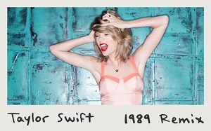 Taylor Swift - 1989 (Remix) 霉霉数字专辑饭制混音版