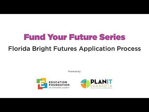 Fund Your Future: Bright Futures Application Process Walkthrough