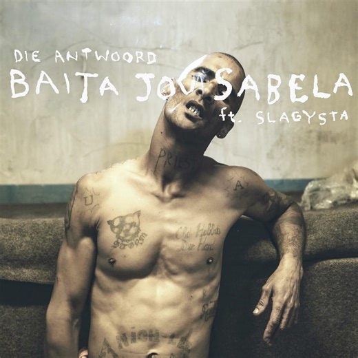 Die Antwoord - Baita Jou Sabela Lyrics