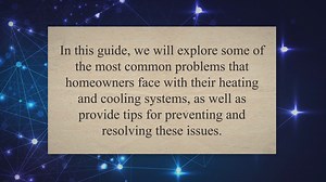 Keeping Your Home Comfortable: A Guide to Identifying and Solving Common Heating and Cooling Issues