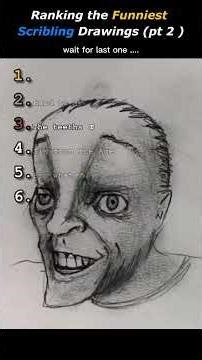 Ranking the Funniest Scribbling Drawings ( pt-2)
