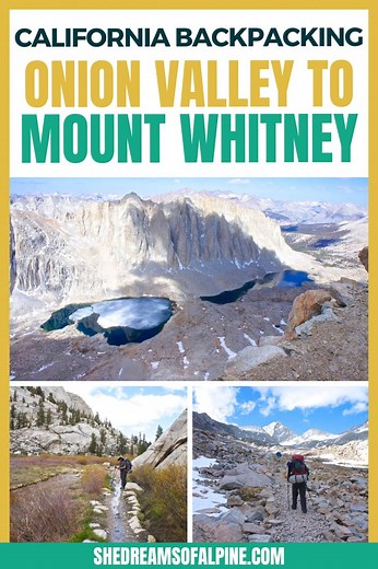 Backpacking Onion Valley to Whitney Portal – John Muir Trail Section Hike — She Dreams Of Alpine