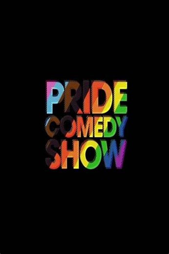 Pride Comedy Show - Movie
