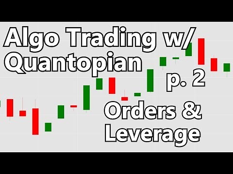 Orders and Leverage - Algorithmic Trading with Python and Quantopian p. 2